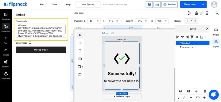 Paste the embed code in the textbox, on the left side panel.